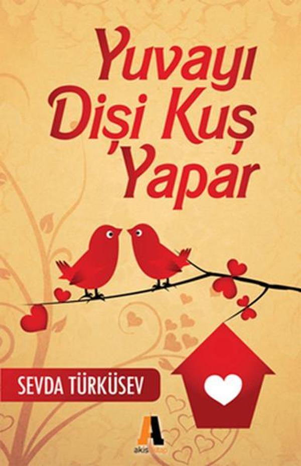 Yuvayı Dişi Kuş Yapar - Akis Kitap - Image 1