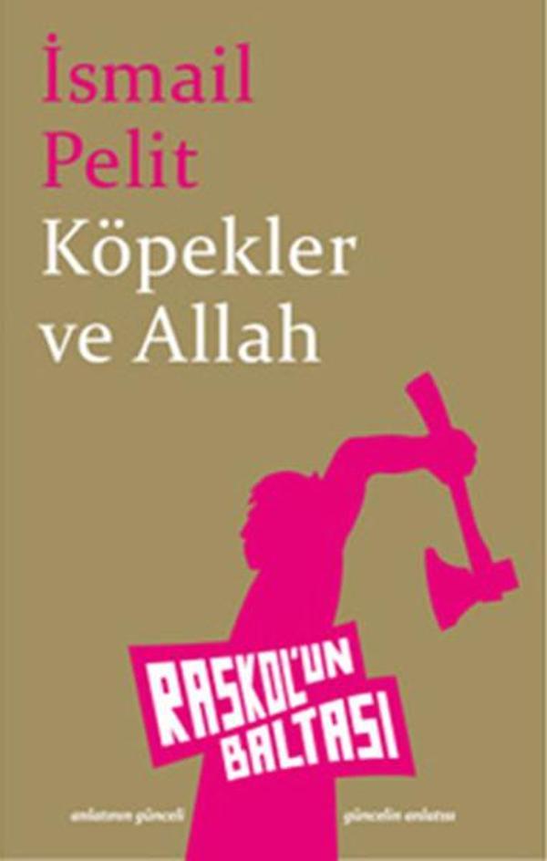 Köpekler ve Allah - Raskol'un Baltası - Image 1