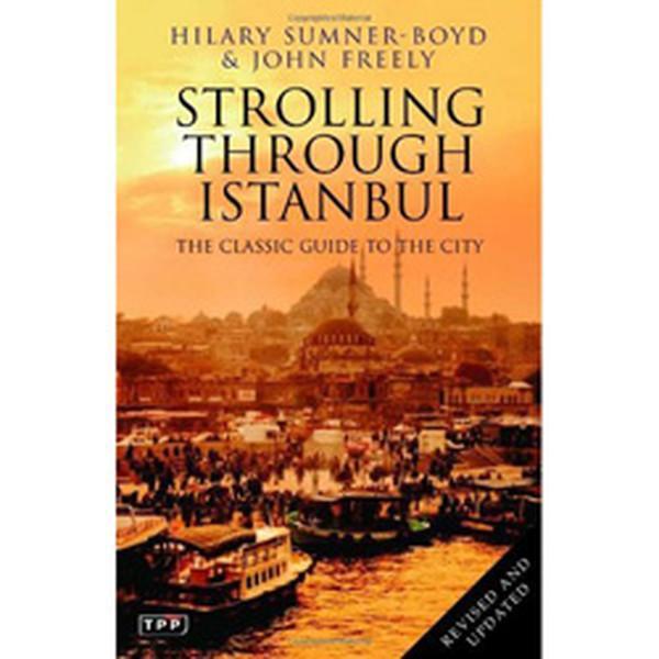 Strolling through Istanbul: The Classic Guide to the City - I.B. Tauris & Co Ltd - Image 1