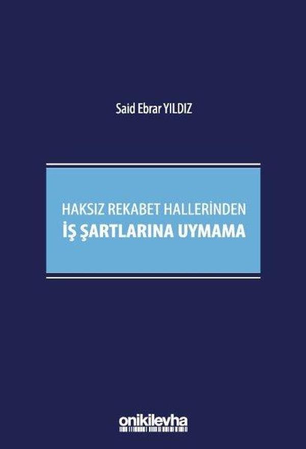 Haksız Rekabet Hallerinden İş Şartlarına Uymama - On İki Levha Yayıncılık - Image 1