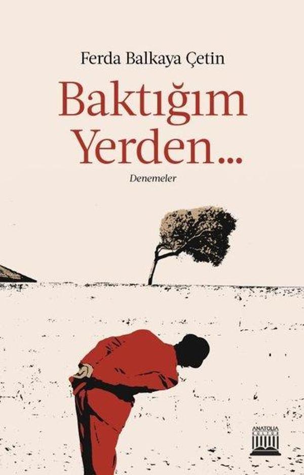 Baktığım Yerden Denemeler - Anatolia Kültür - Image 1
