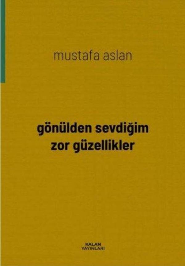 Gönülden Gelen Zor Güzellikler - Kalan Yayınları - Image 1