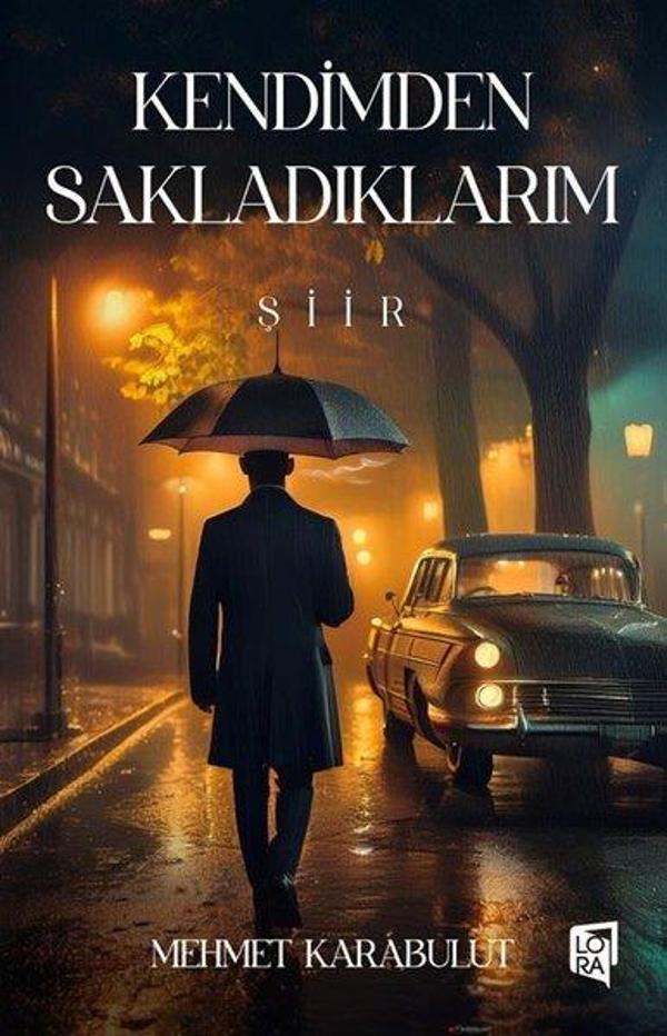 Kendimden Sakladıklarım - Lora Yayıncılık - Image 1