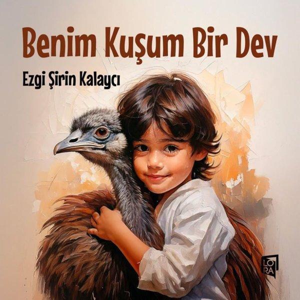 Benim Kuşum Bir Dev - Lora Yayıncılık - Image 1