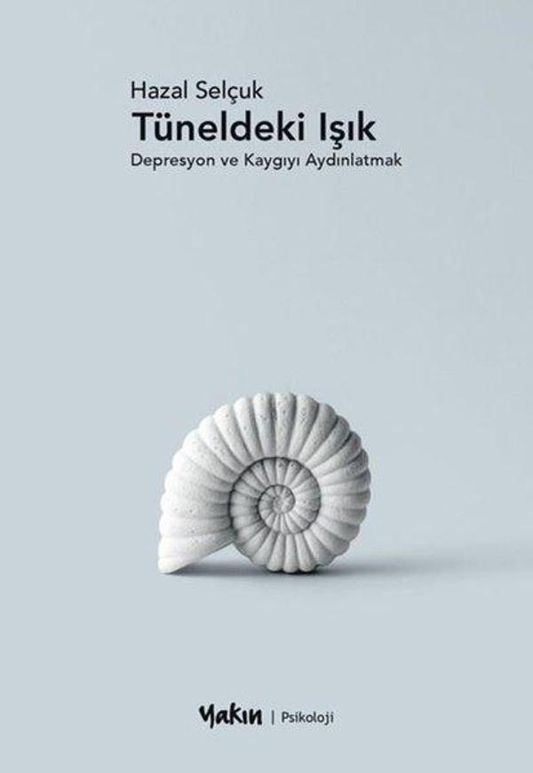 Tüneldeki Işık - Depresyon ve Kaygıyı Aydınlatmak - Yakın Kitabevi - Image 1
