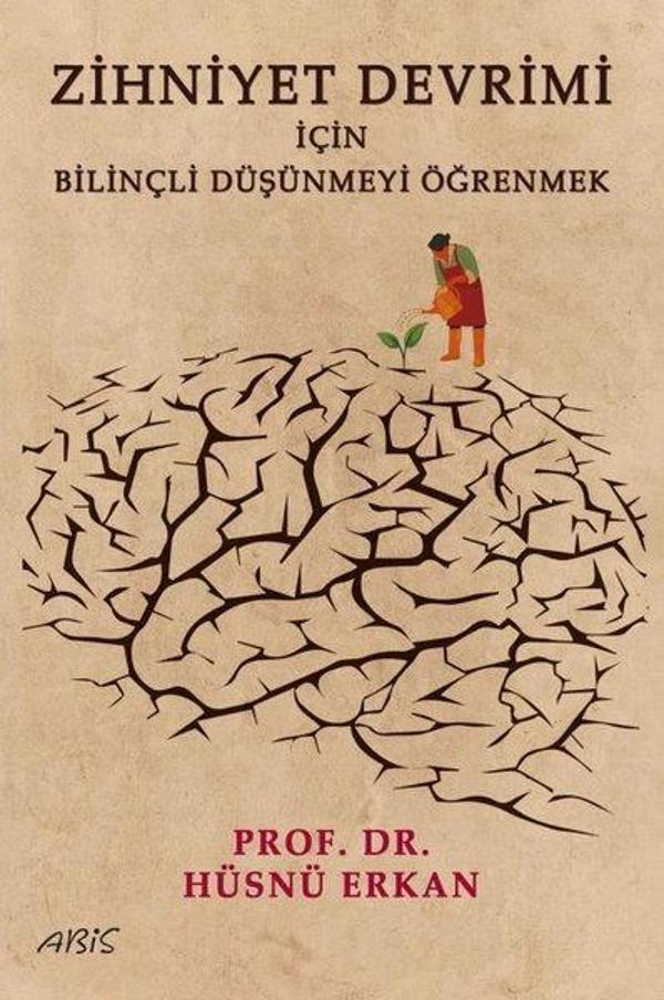 Zihniyet Devrimi İçin Bilinçli Düşünmeyi Öğrenmek - Abis Yayınları - Image 1