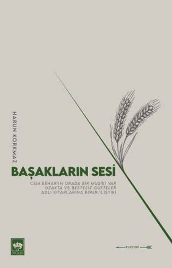 Başakların Sesi - Cem Bahar'ın Orada Bir Musiki Var Uzakta ve Bestesiz Güfteler Adlı Kitaplarına Bir - Ötüken Neşriyat - Image 1