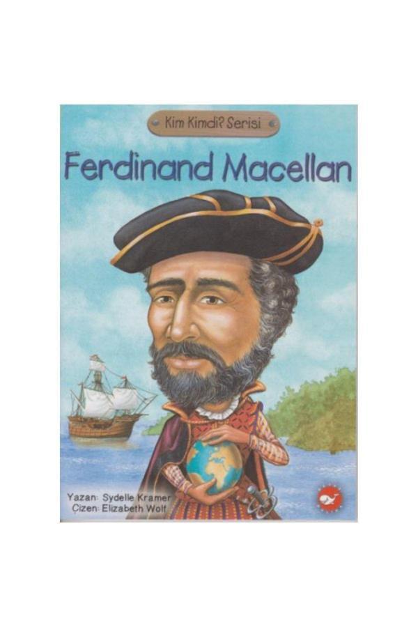 Kim Kimdir Serisi - Ferdınand Macellan - Beyaz Balina Yayınları - Image 1