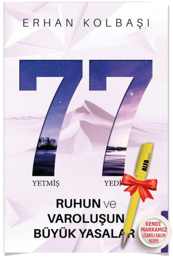 Yetmiş Yedi 77 - Ruhun Ve Varoluşun Büyük Yasaları (ERHAN KOLBAŞI) Alfa Moda Lisanslı Kalem Hediye - Destek Yayınları - Image 1