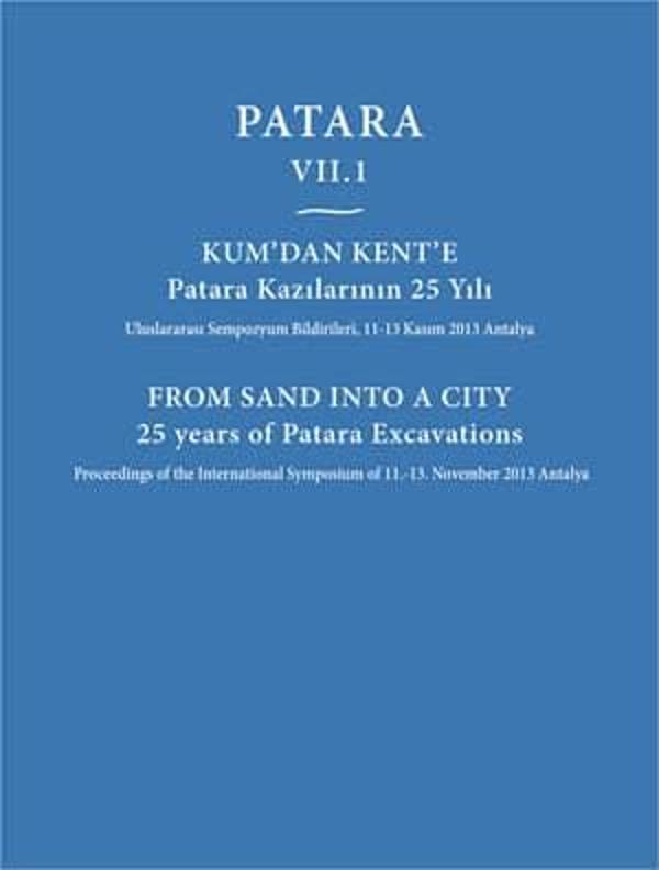 Patara VII.1 Kum'dan Kent'e Patara Kazılarının 25 Yılı / From Sand Into a City 25 Years of Patara Ex - Ege Basım - Image 1