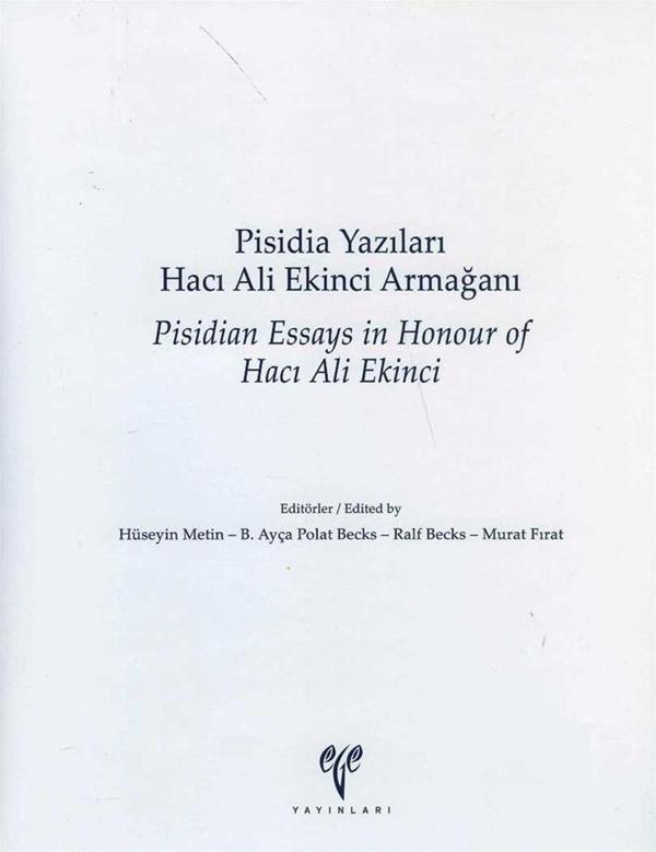 Pisidia Yazıları Hacı Ali Ekinci Armağanı / Pisidian Essays in Honour of Hacı Ali Ekinci - Ege Basım - Image 1