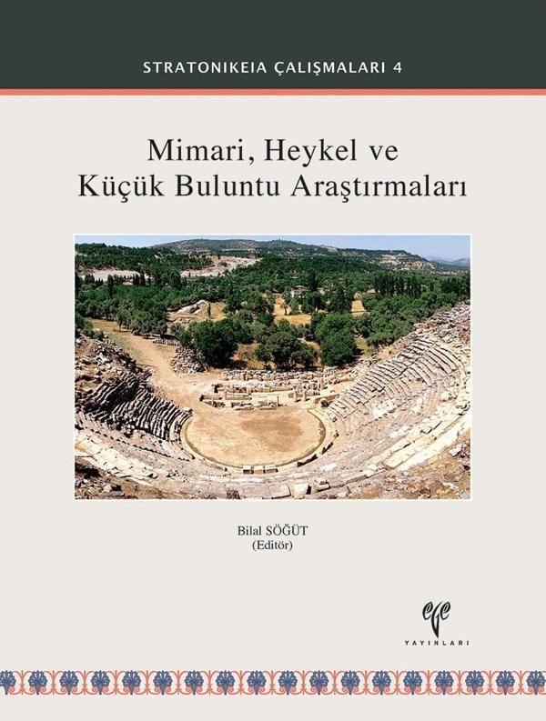 Stratonikeia Mimari, Heykel ve Küçük Buluntu Araştırmaları - Ege Basım - Image 1