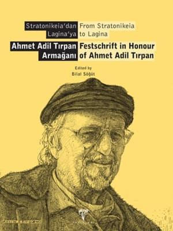 Ahmet Adil Tırpan Armağanı  - Stratonikeia'dan Lagina'ya - Ege Basım - Image 1