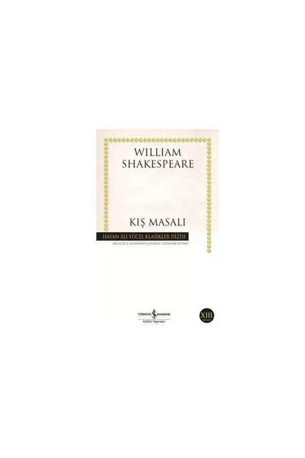 Hamlet Shakespeare-kış Masalı William Shakespeare Hasan Ali Yücel Klasikleri Kitap Dünya Edebiyatı - İş Bankası Kültür Yayınları - Image 1
