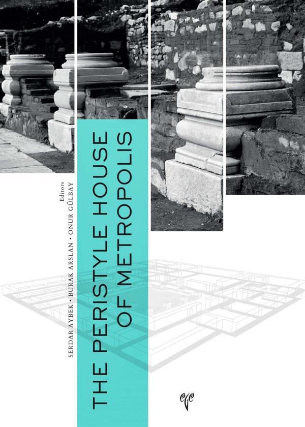 The Peristyle House of Metropolis - Ege Basım - Image 1