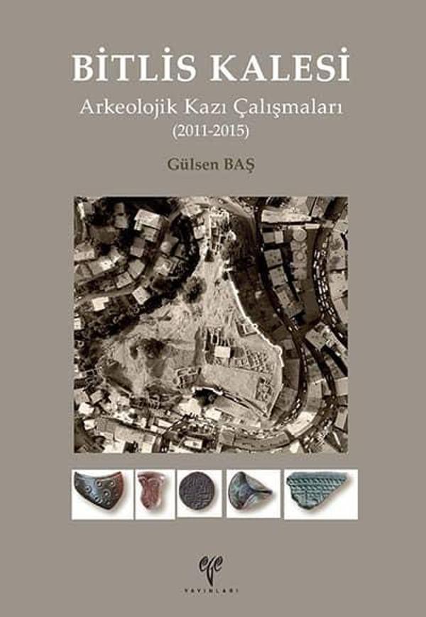 Bitlis Kalesi Arkeolojik Kazı Çalışmaları - Ege Basım - Image 1