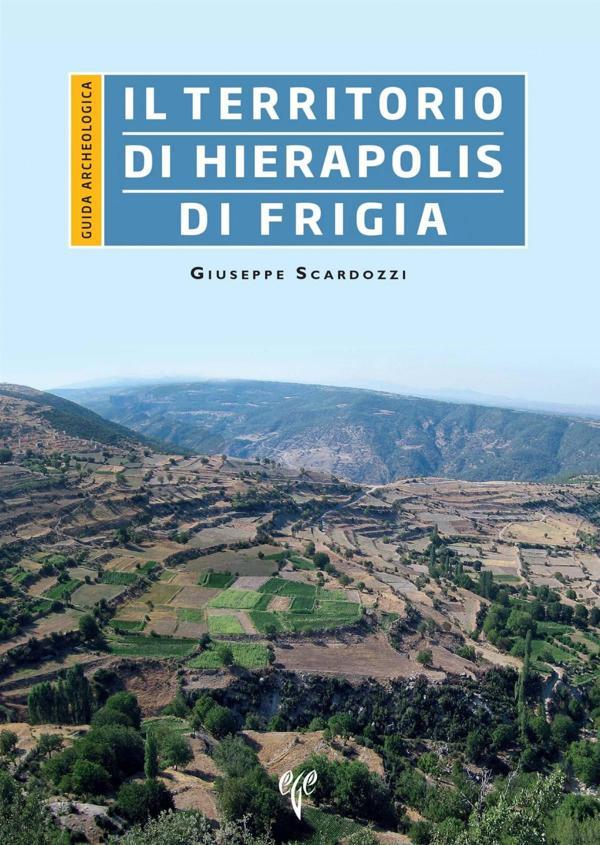Il Territorio di Hierapolis di Frigia - Guida Archeologica - Ege Basım - Image 1