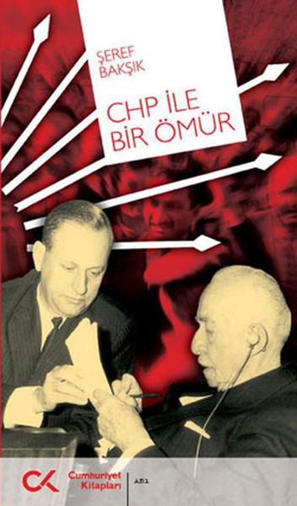 CHP İle Bir Ömür - Cumhuriyet Kitapları - Image 1