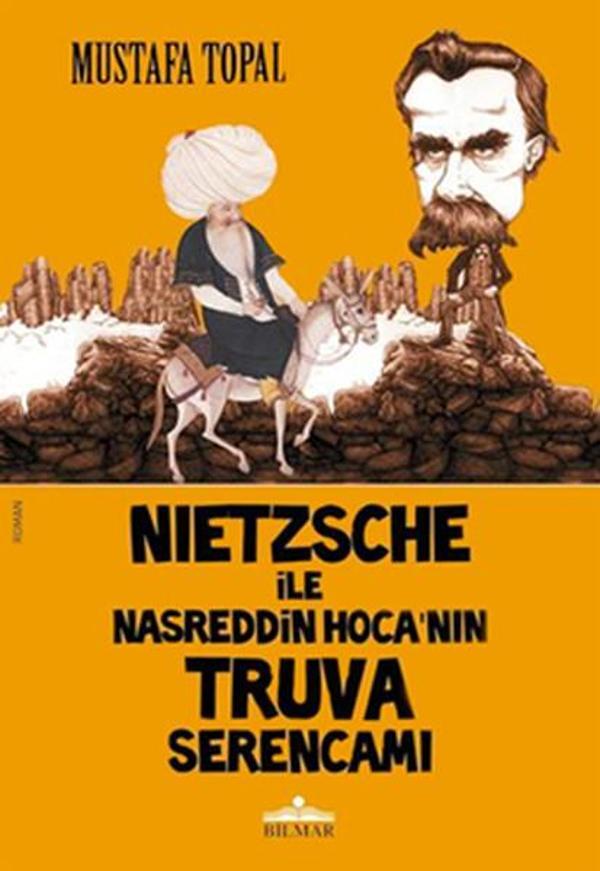 Nietzsche İle Nasreddin Hoca'nın Truva Serencamı - Bilmar Yayıncılık - Image 1