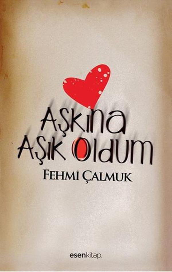 Aşkına Aşık Oldum - Esen Kitap - Image 1
