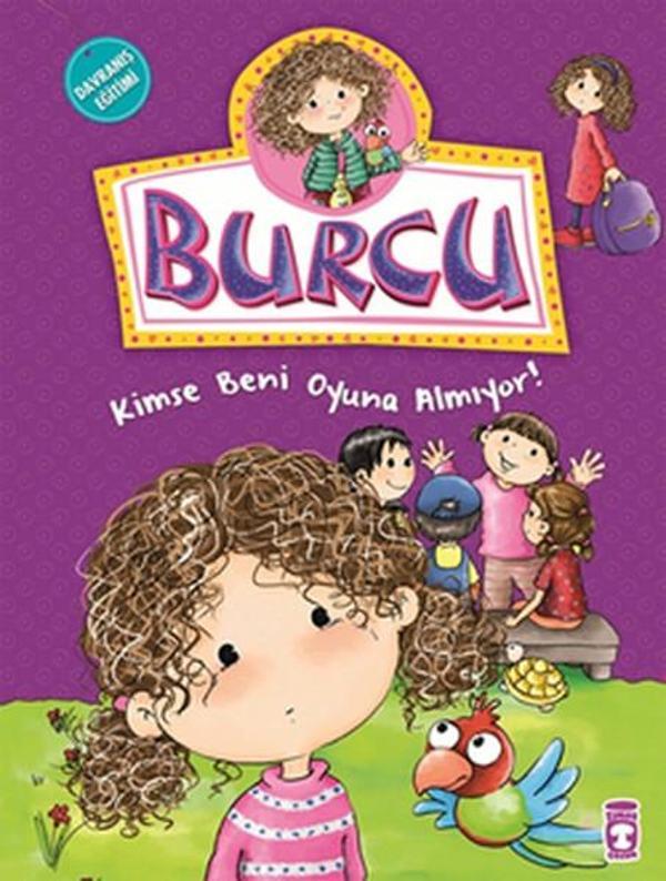 Burcu ve Ailesi - Kimse Beni Oyuna Almıyor! - Timaş Çocuk - Image 1