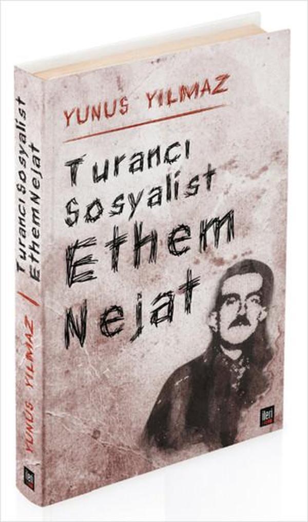 Turancı Sosyalist - Ethem Nejat - İleri Yayınları - Image 1