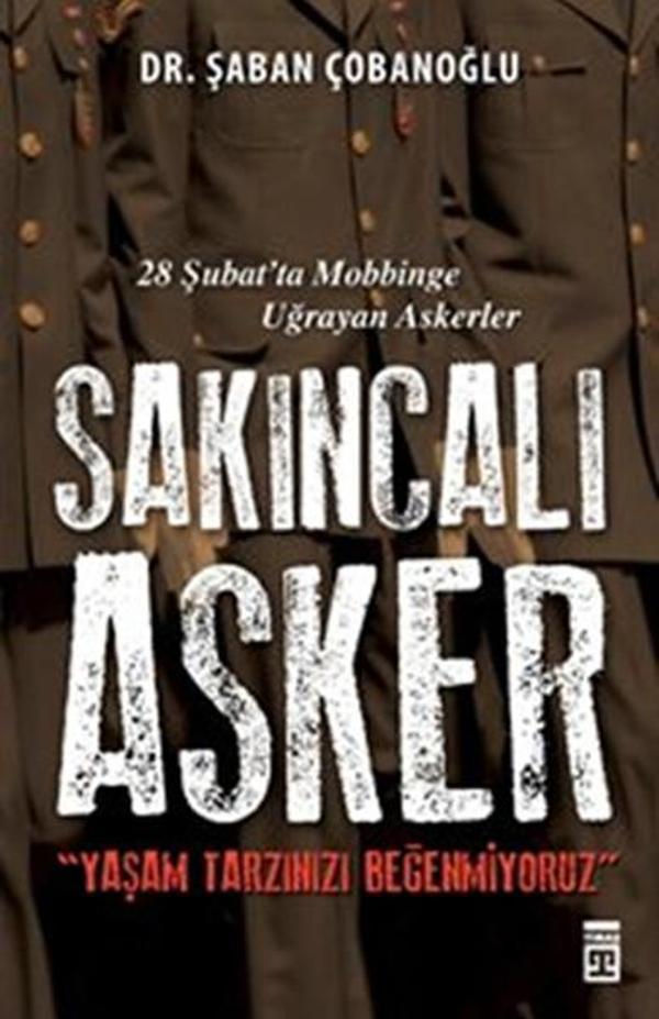 Sakıncalı Asker Yaşam Tarzınızı Beğenmiyoruz - Timaş Yayınları - Image 1