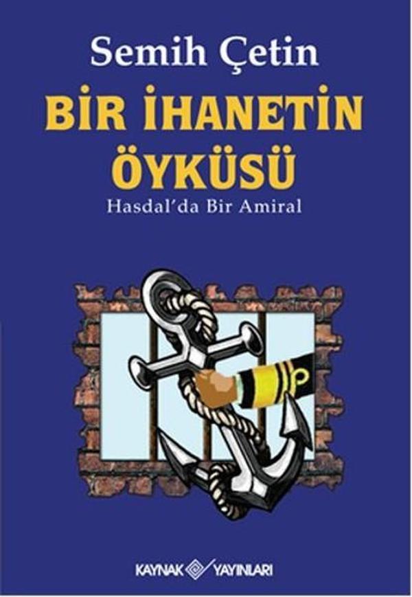 Bir İhanetin Öyküsü - Hasdal'da Bir Amiral - Kaynak Yayınları - Image 1