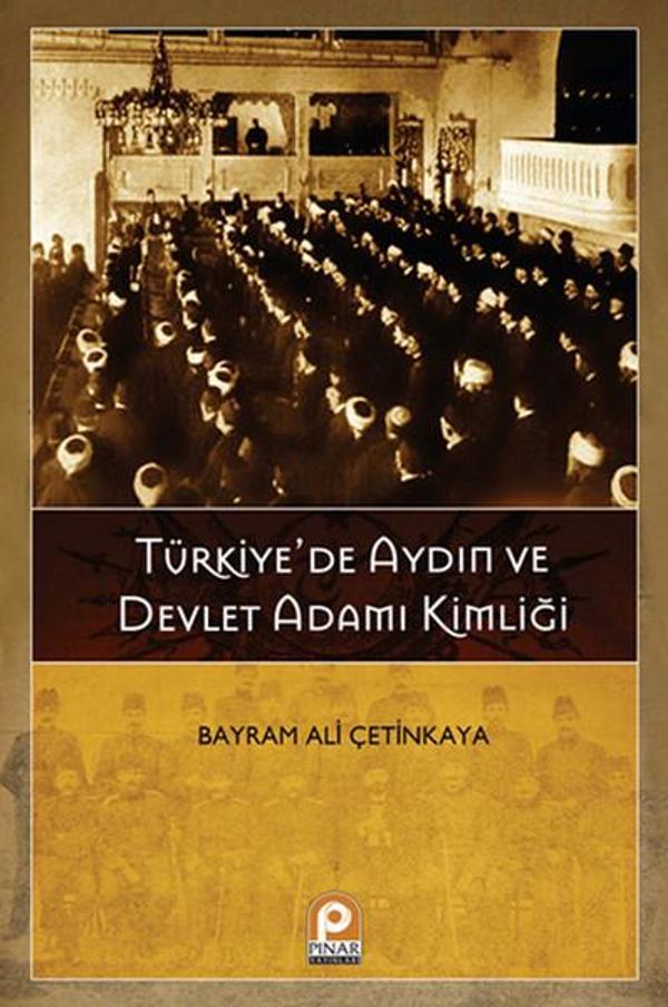 Türkiye'de Aydın ve Devlet Adamı Kimliği - Pınar Yayıncılık - Image 1