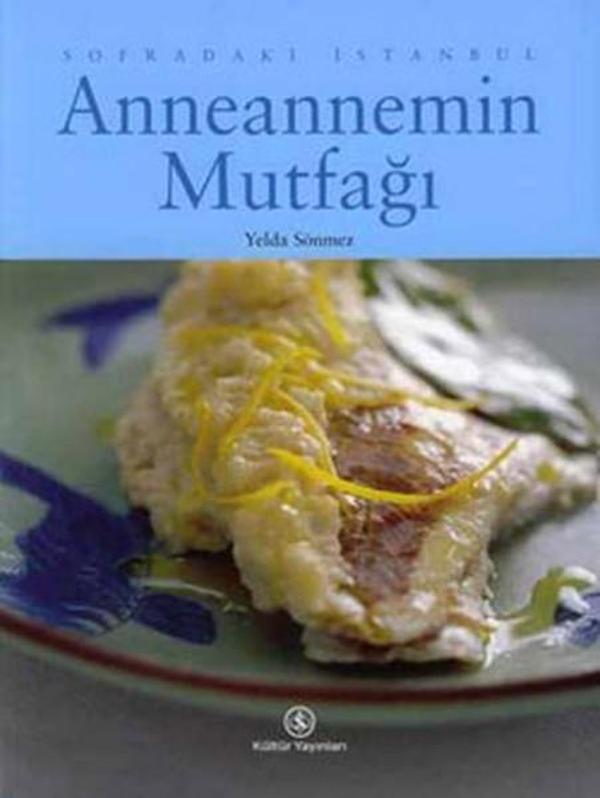 İş Bankası Kültür Yayınları Anneannemin Mutfağı - İş Bankası Kültür Yayınları - Image 1