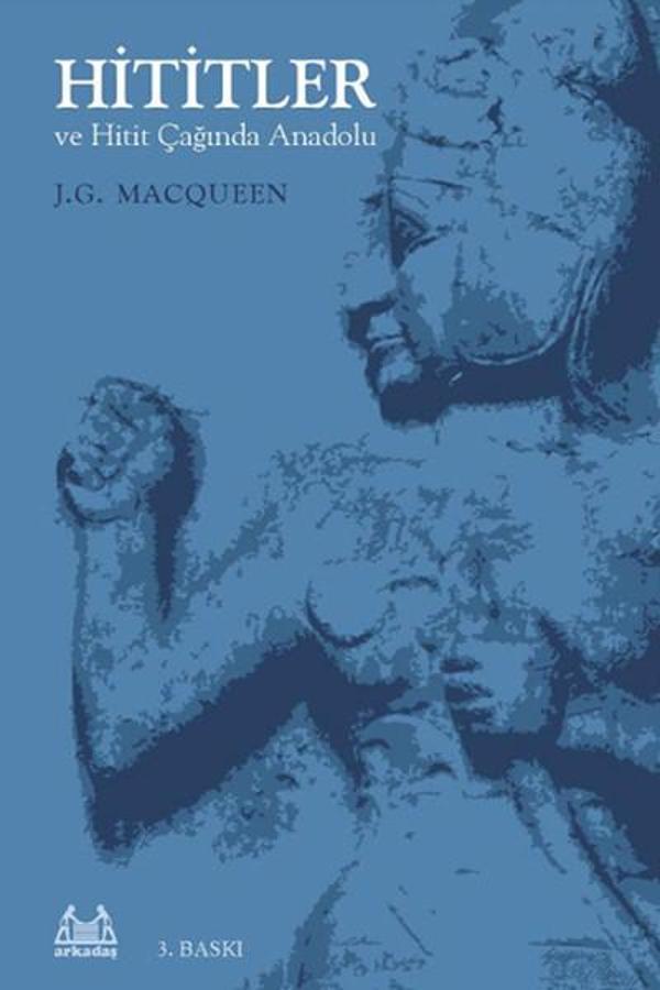 Hititler ve Hitit Çağında Anadolu - Arkadaş Yayıncılık - Image 1