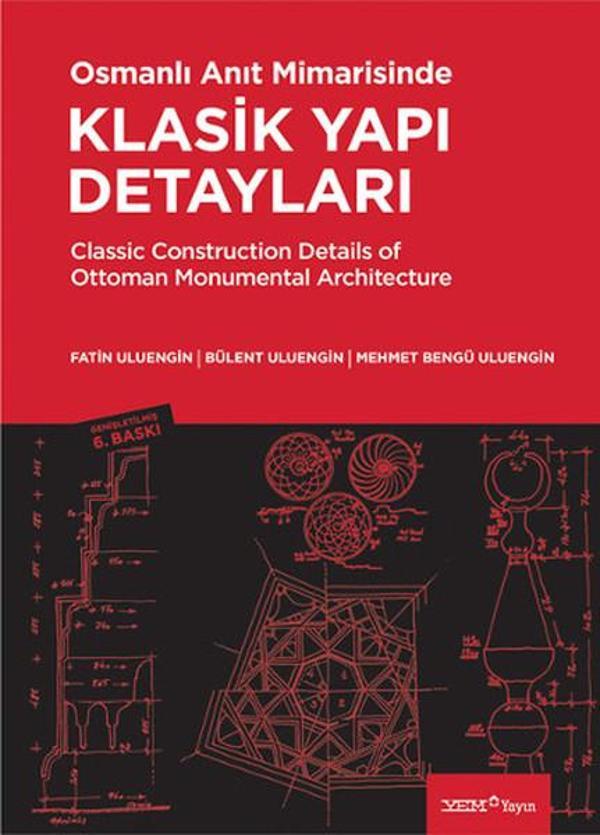 Osmanlı Anıt Mimarisinde Klasik Yapı Detayları - YEM Yayın - Image 1