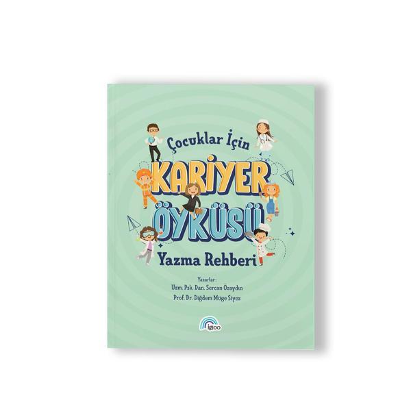 Çocuklar İçin Kariyer Öyküsü Yazma Rehberi - Igloo Yayınevi - Image 1