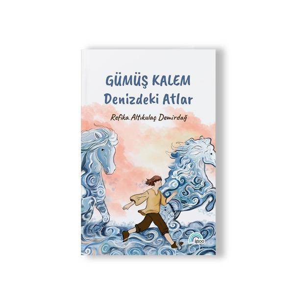 Gümüş Kalem "Denizdeki Atlar" - Igloo Yayınevi - Image 1
