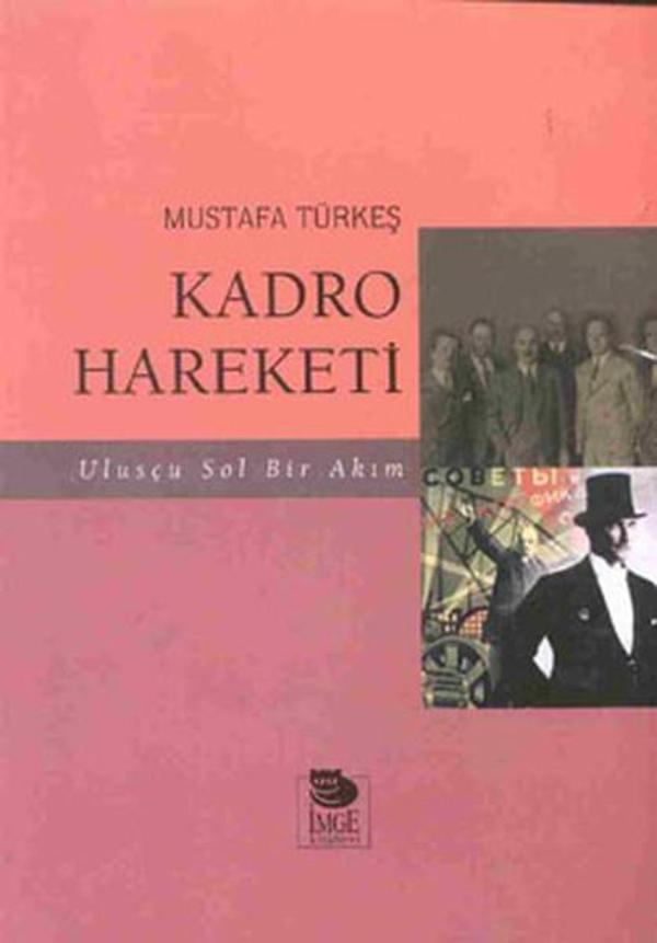 Kadro Hareketi-ulusçu Sol Bir Akım - İmge Kitabevi - Image 1