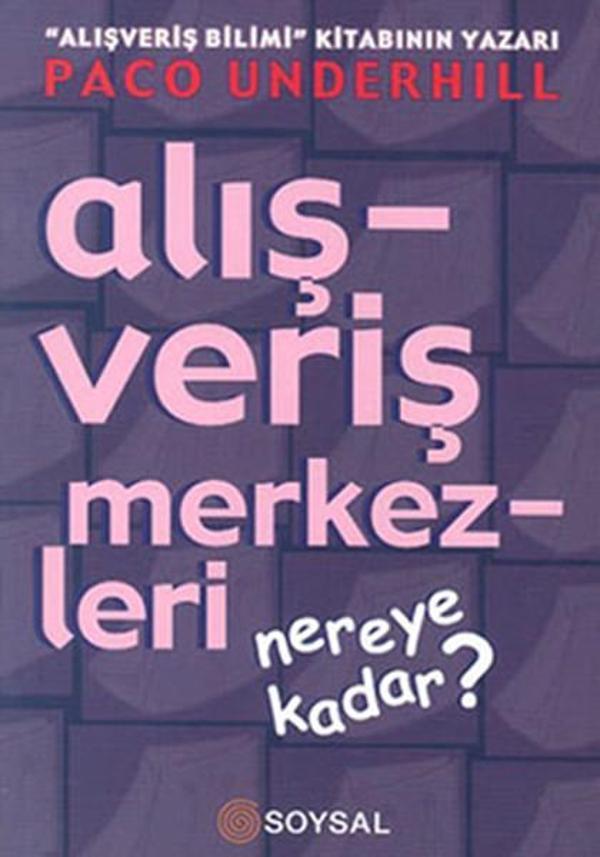 Alışveriş Merkezleri-Nereye Kadar? - Soysal Yayınları - Image 1