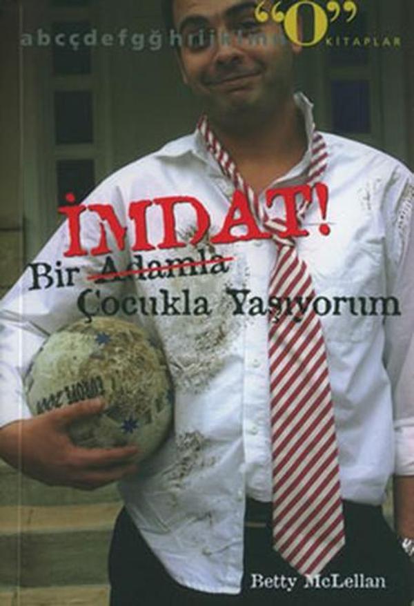 İmdat! Bir Adamla (Çocukla) Yaşıyorum - Okuyan Us Yayınları - Image 1