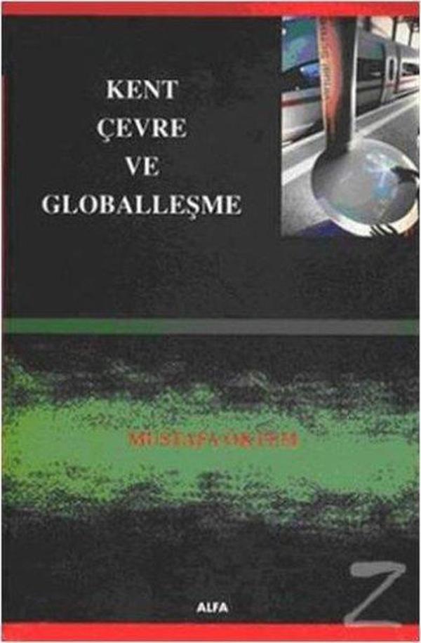 Kent Çevre ve Globalleşme - Alfa Yayıncılık - Image 1