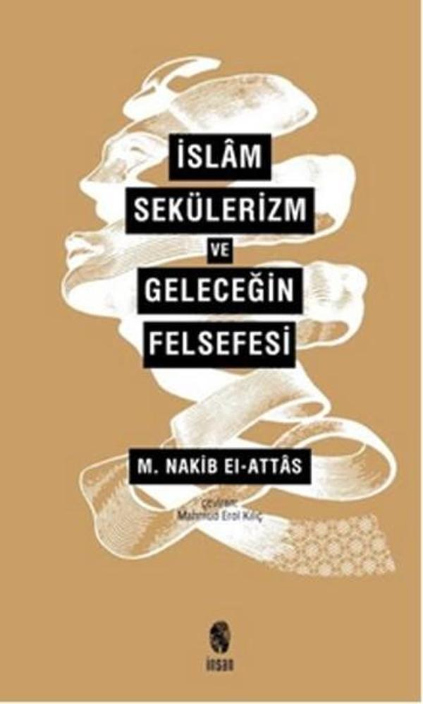 İslam Sekülerizm ve Geleceğin Felsefesi - İnsan Yayınları - Image 1