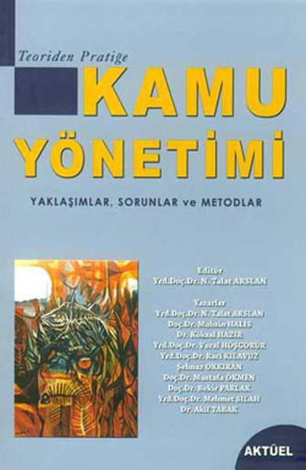 Kamu Yönetimi - Yaklaşımlar Sorunlar ve Metodlar - Aktüel Yayınları - Image 1