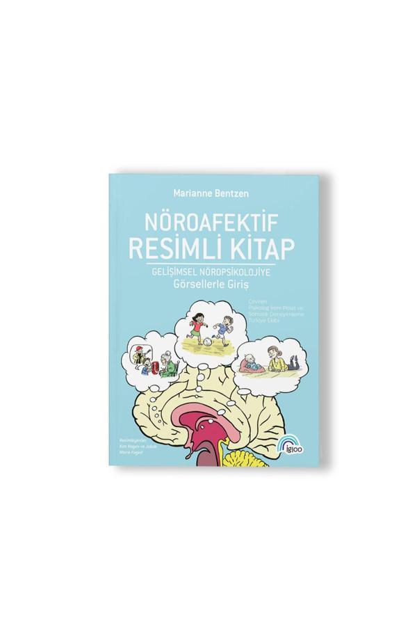 Nöroafektif Resimli Kitap Gelişimsel Nöropsikolojiye Görsellerle Giriş - Igloo Yayınevi - Image 1