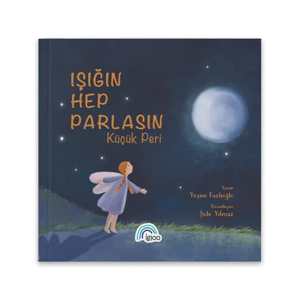 IŞIĞIN HEP PARLASIN KÜÇÜK PERİ KİTABI - Igloo Yayınevi - Image 1