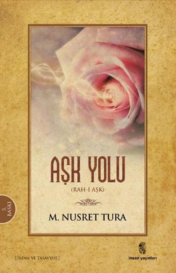 Aşk Yolu Rah- ı Aşk - İnsan Yayınları - Image 1