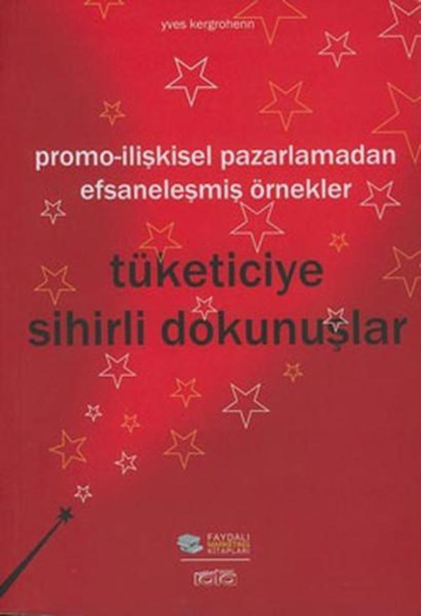 Tüketiciye Sihirli Dokunuşlar-Promo İlişkisel Pazarlamadan Efsaneleşmiş Örnekler - Rota - Image 1
