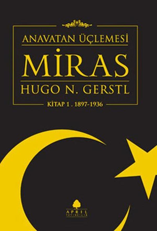 Anavatan Üçlemesi Miras (Kitap 1 1897 - 1936) - April Yayıncılık - Image 1
