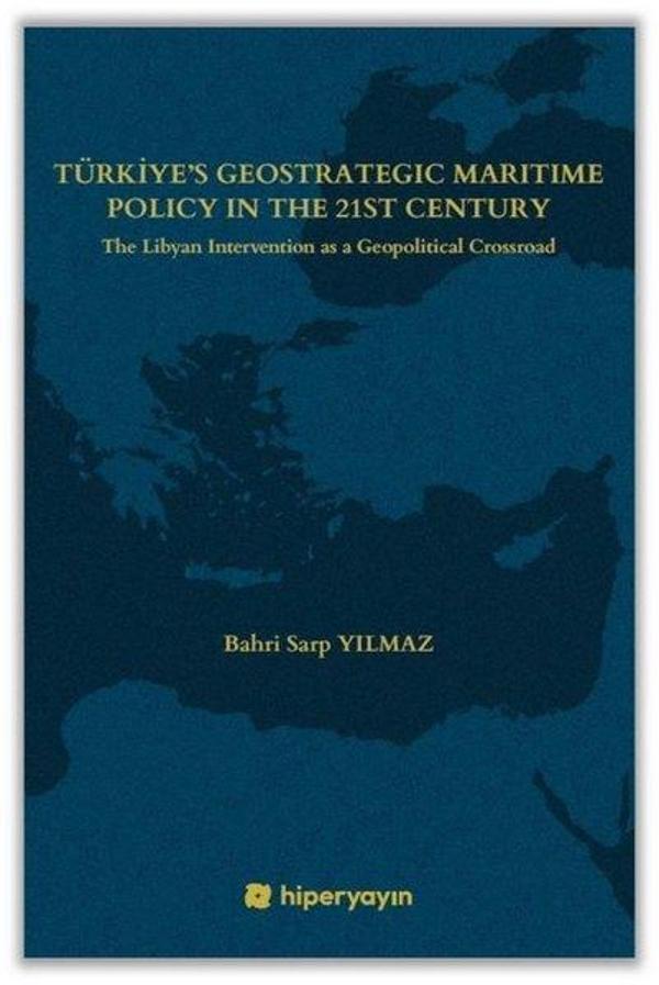 Türkiye's Geostrategic Maritime Policy in the 21st Century - Hiperlink - Image 1