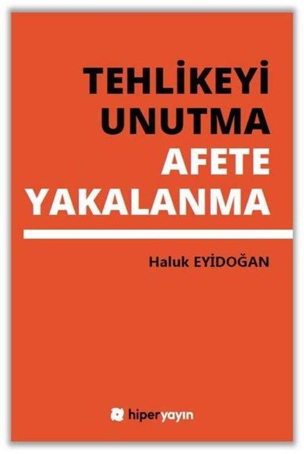 Tehlikeyi Unutma Afete Yakalanma - Hiperlink - Image 1