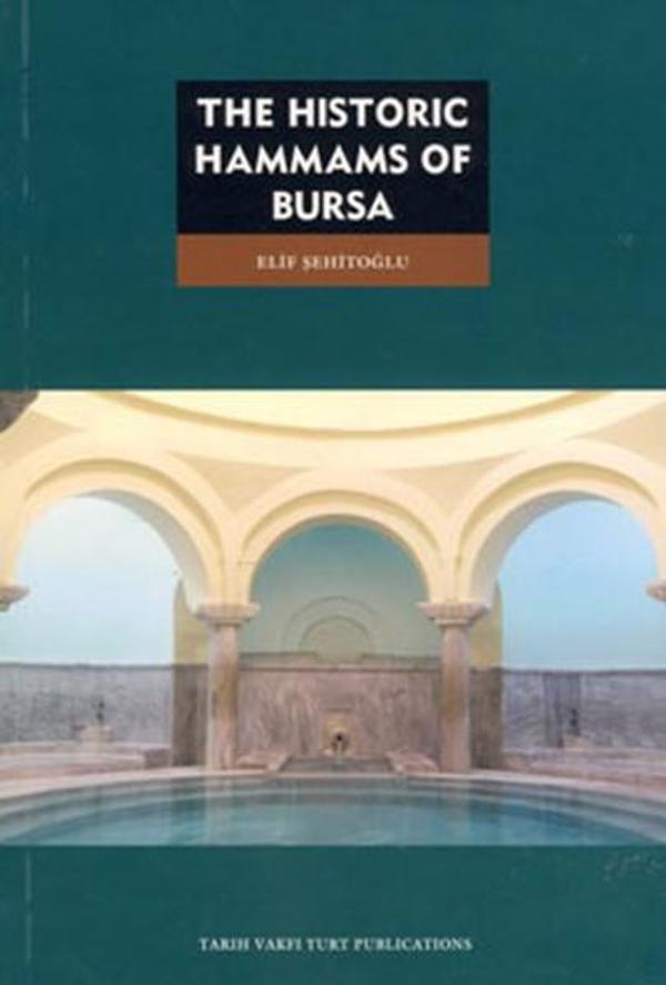 The Historic Hammas of Bursa - Tarih Vakfı Yurt Yayınları - Image 1