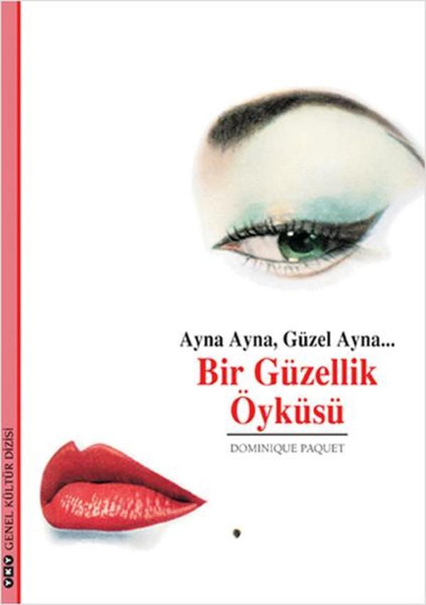 Ayna Ayna  Güzel Ayna - Bir Güzellik Öyküsü - Yapı Kredi Yayınları - Image 1
