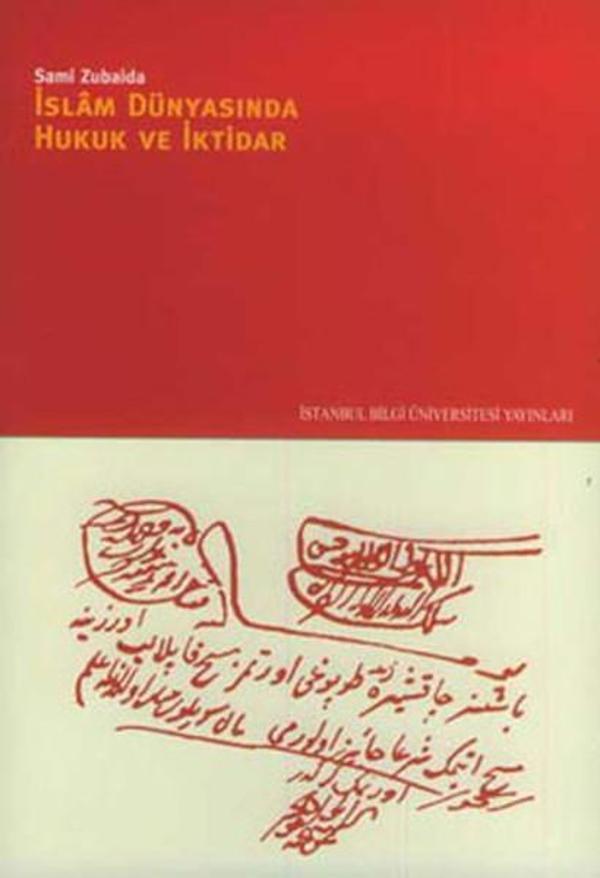 İslam Dünyasında Hukuk ve İktidar - İstanbul Bilgi Üniv.Yayınları - Image 1
